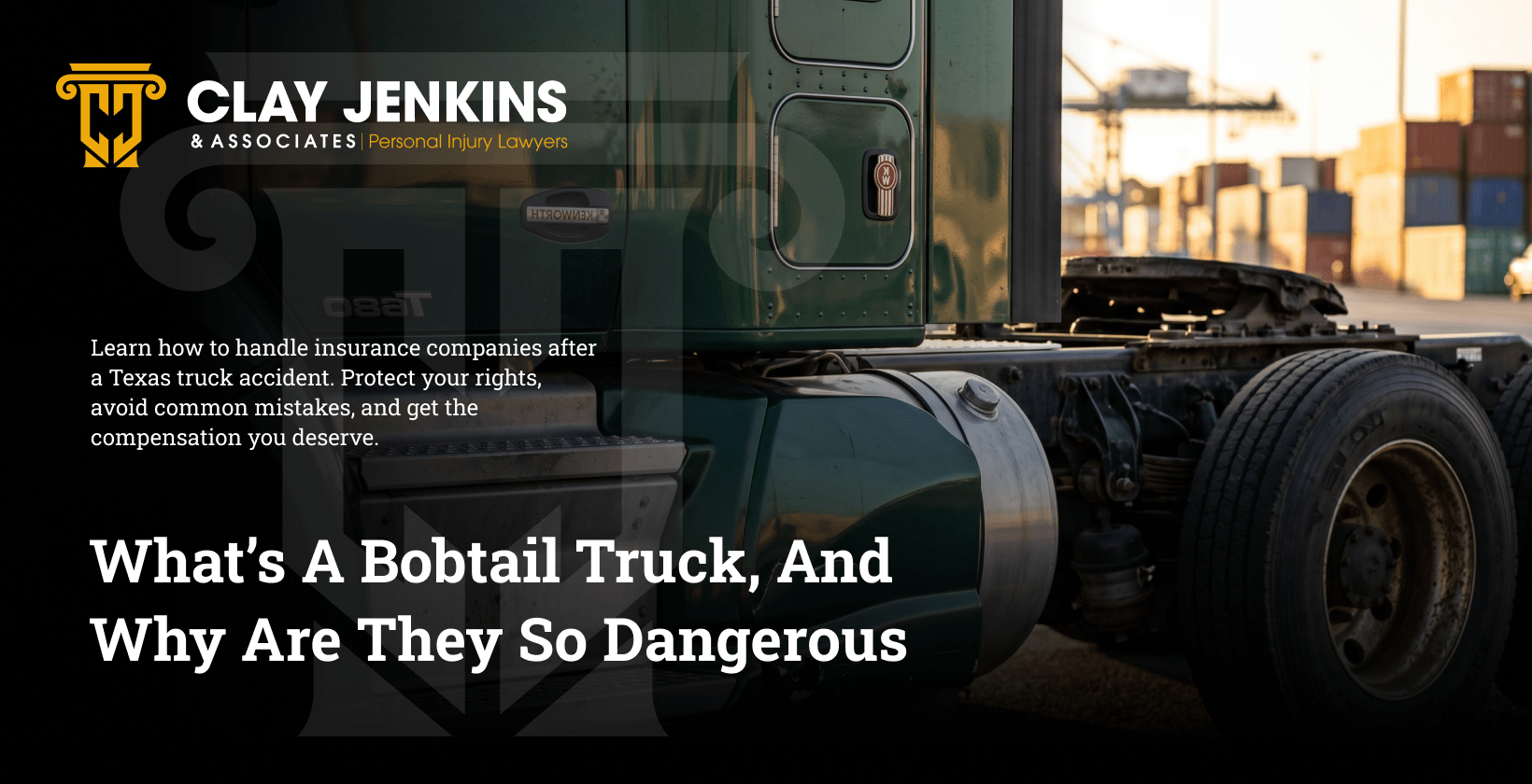 What’s A Bobtail Truck, And Why Are They So Dangerous?